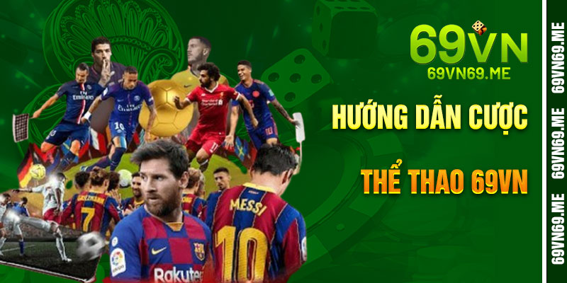 Hướng Dẫn Cá Cược Thể Thao 69VN